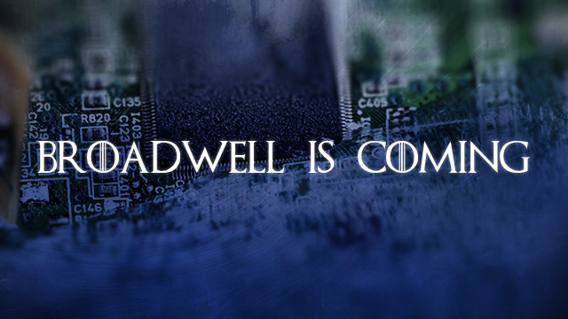 broadwell-is-coming