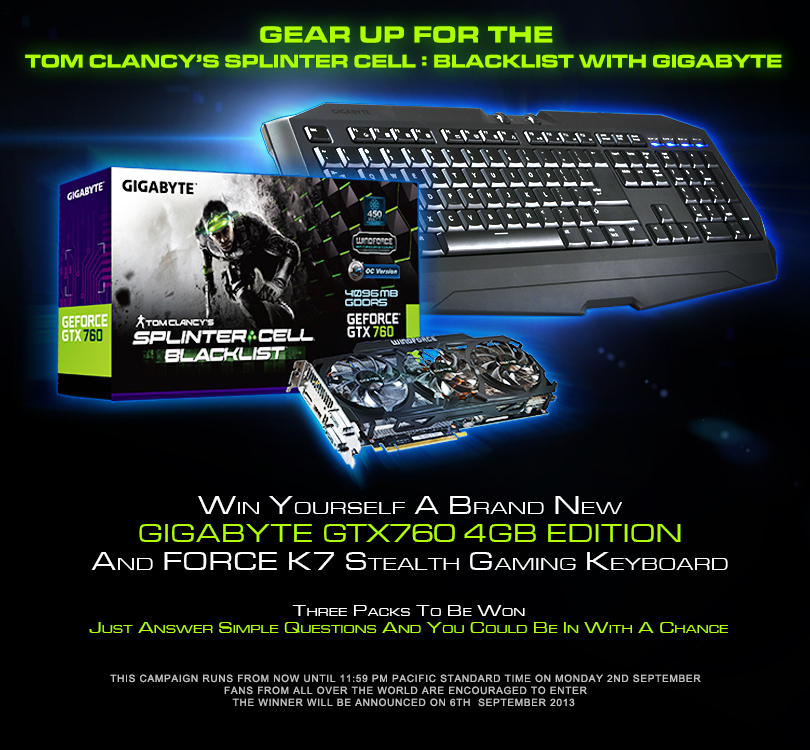 مسابقة جيجابايت ، اربح بطاقة GTX 760 4GB و لوحة مفاتيح Force K7! مسابقة جيجابايت ، اربح بطاقة GTX 760 4GB و لوحة مفاتيح Force K7!
