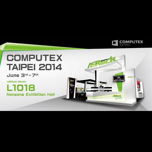 ASRock تستعد لإبهار جمهورها في معرض COMPUTEX Taipei 2014 ASRock تستعد لإبهار جمهورها في معرض COMPUTEX Taipei 2014