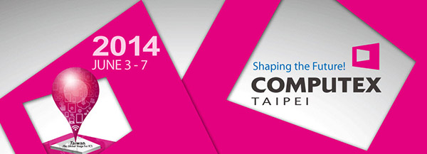 ملخص ما دار في فعاليات معرض Computex 2014 ملخص ما دار في فعاليات معرض Computex 2014