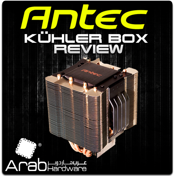 Antec KÜHLER Box -Arabhardware Reviews