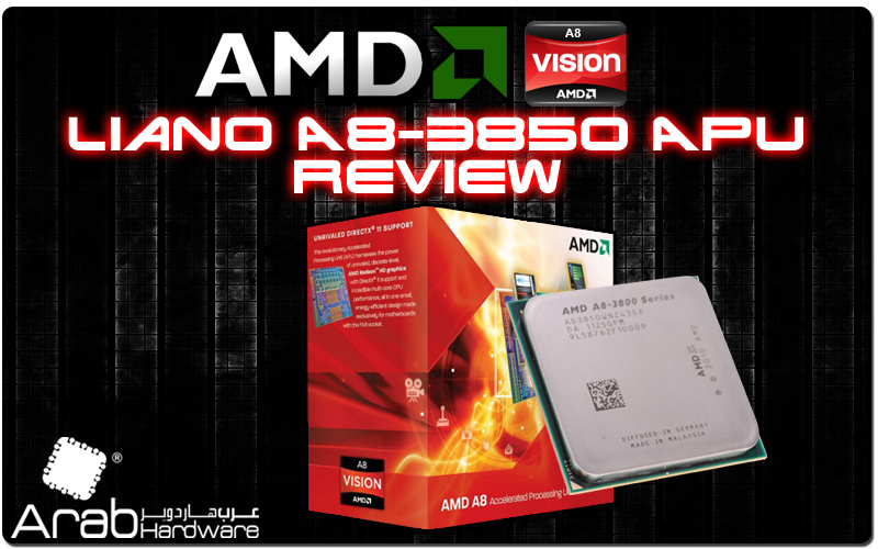 AMD A8-3850 Llano APU Review - Arabhardware