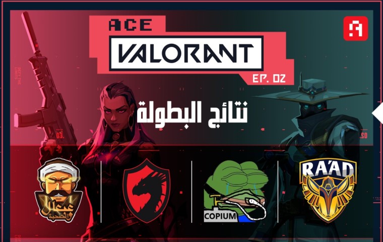 تعرف معنا على تفاصيل وأبرز لحظات بطولة Valorant Ace II