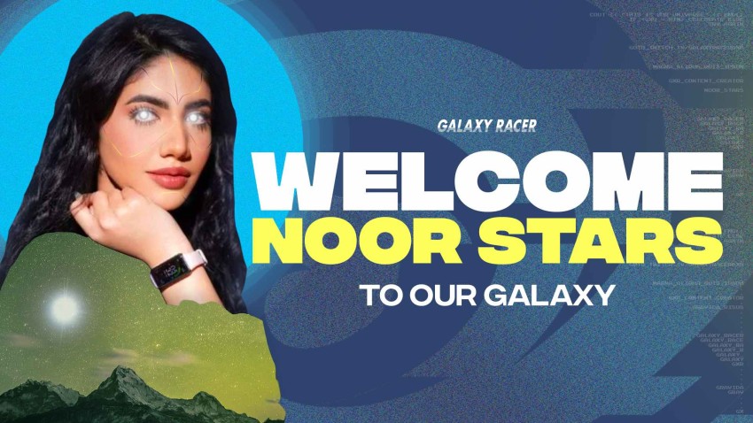 صانعة المحتوى الشهيرة Noor Stars تنضم إلى مؤسسة Galaxy Racer