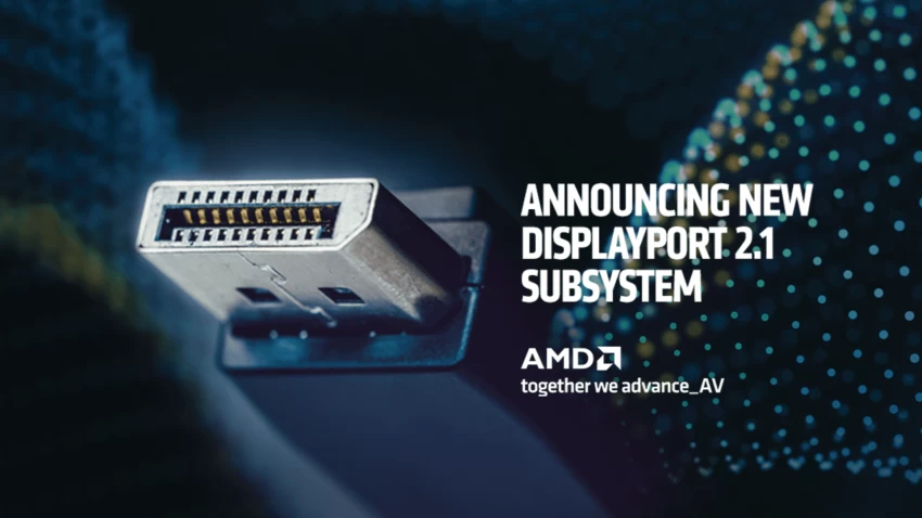 AMD تعلن عن حلول AV الأولى في الصناعة الداعمة لمعيار DisplayPort 2.1