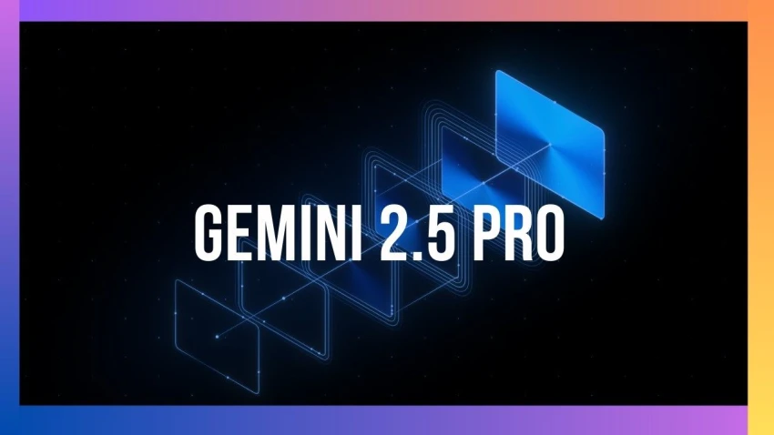 جوجل تكشف عن Gemini 2.5 Pro : الذكاء الاصطناعي يفكر مثل الإنسان