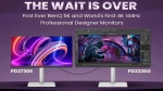 شركة BenQ تطلق أولى شاشاتها للمصمّمين بدقة 5K وبجودة ألوان مذهلة