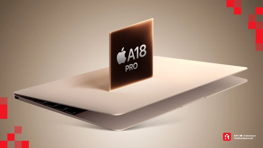 حركة جريئة: آبل تختبر ماك بوك بشريحة A18 Pro للفئة الاقتصادية!