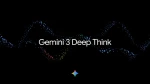 جوجل تطلق Gemini 3 Deep Think لتعزيز القدرات الذهنية للنماذج الذكية