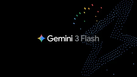 جوجل تطلق Gemini 3 Flash الأسرع والأقل تكلفة لتسحق المُنافسين!