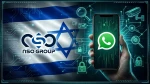 واتساب يتهم مجموعة NSO الإسرائيلية بالتجسس وانتهاك قرار المحكمة!
