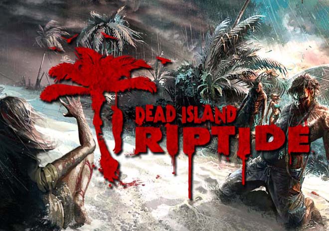 Dead Island Riptide متوفرة الأن مع NVIDIA SHIELD
