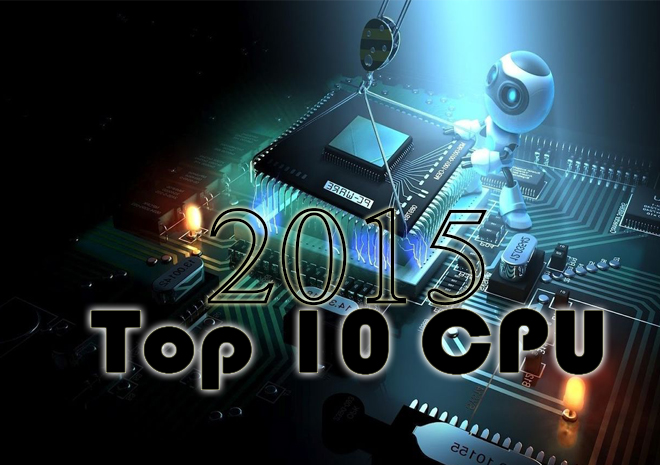 أفضل 10 معالجات مركزية لعام 2015