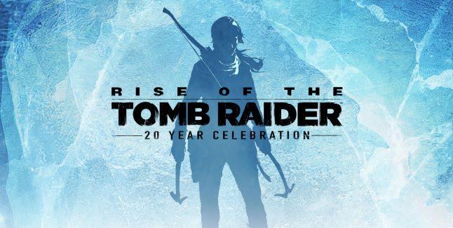 أهم الإعلانات فى حدث الذكرى العشرين لإطلاق Tomb Raider