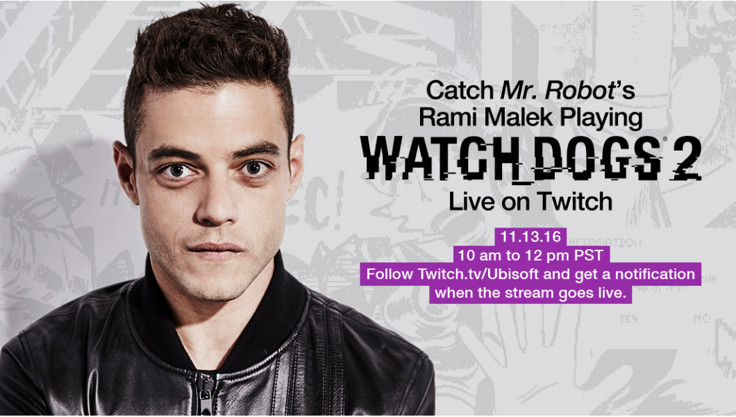 شاهد عرض حى لـ لعبة Watch Dogs 2 و إليوت من Mr Robot يلعب اللعبة