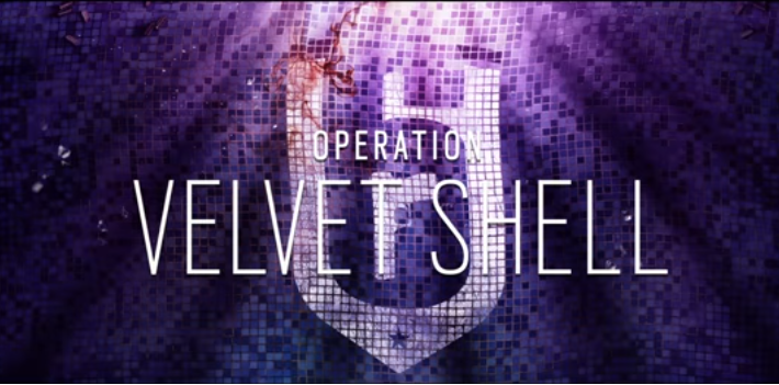 عملية Velvet Shell للعبة RAINBOW SIX SIEGE باتت متوفرة اليوم