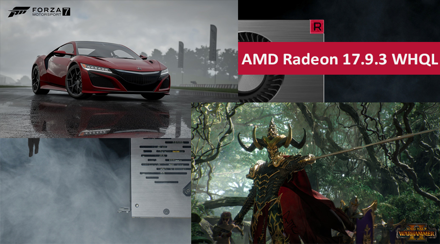 تعريف Radeon 17.9.3 WHQL يدعم لعبة Total War: WARHAMMER II و Forza Motorsport 7