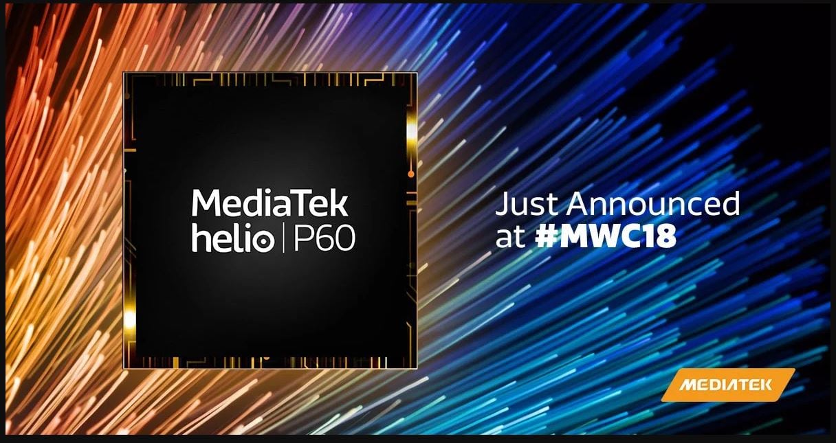 معرض MWC2018 : شركة MediaTek تطلق منصة Helio P60 الجديدة كلياً