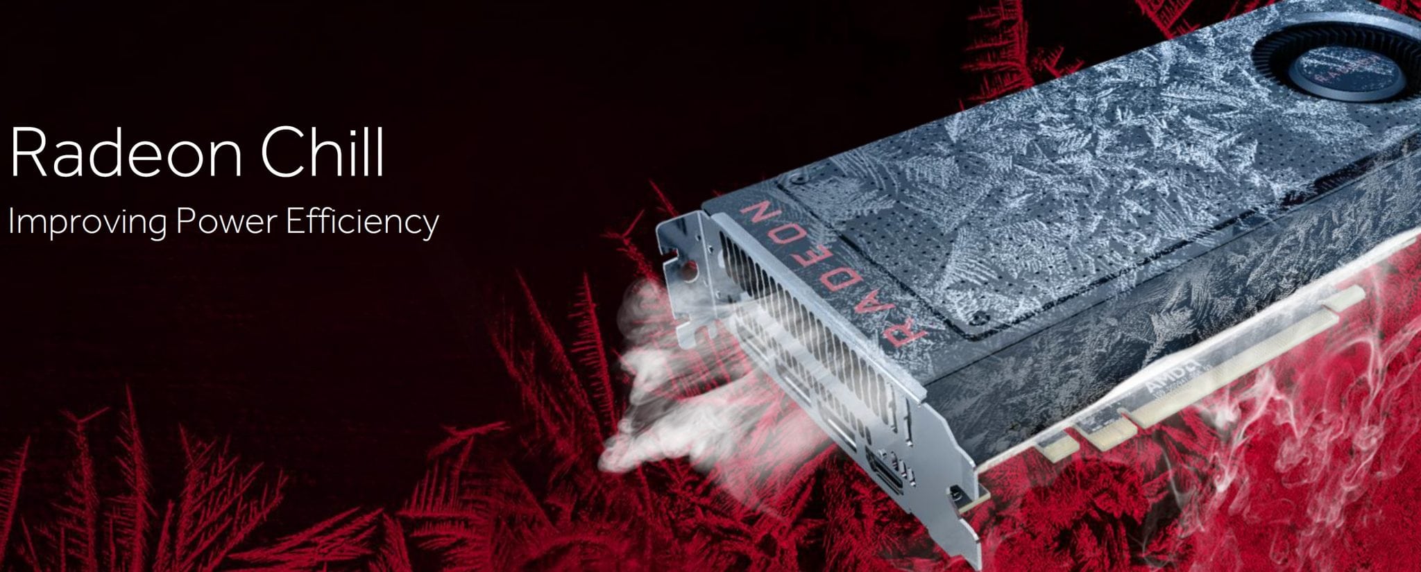 شركة AMD تدلل أصحاب بطاقات Radeon RX بتكنولوجيا Radeon Chill