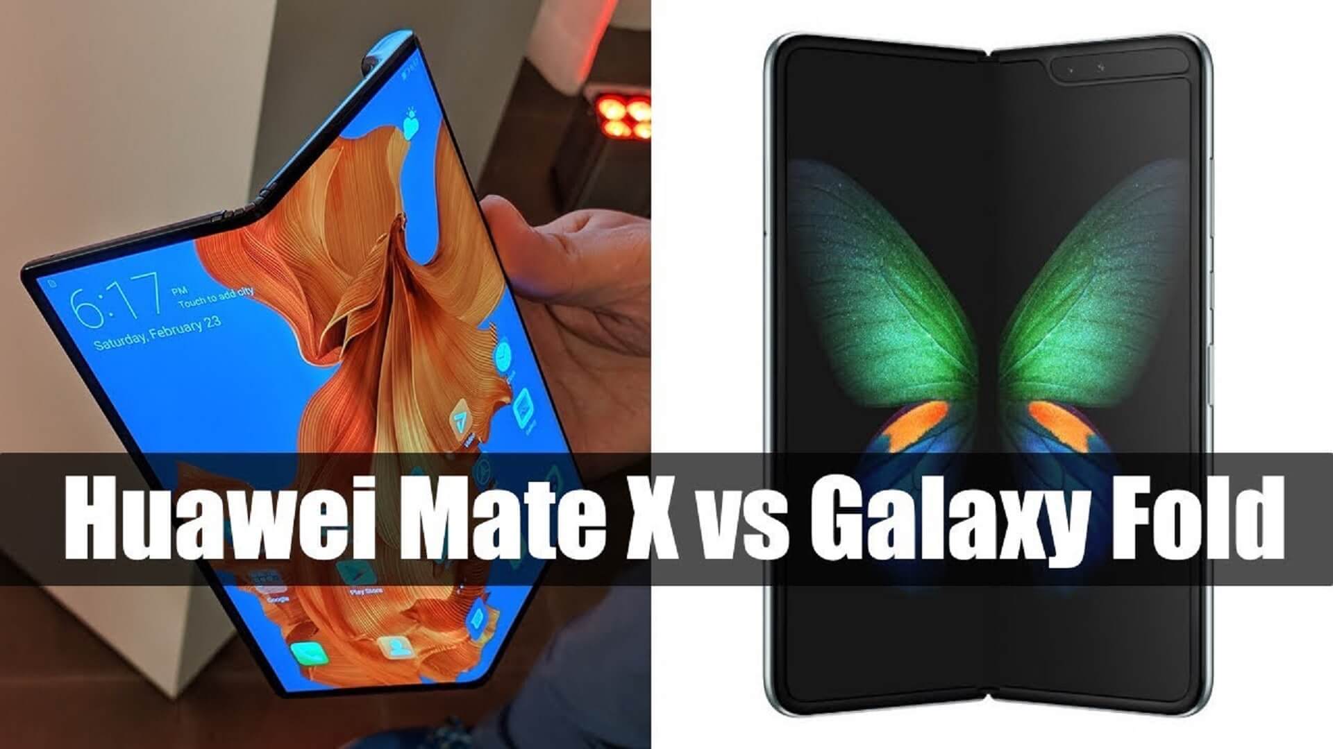 أيهما أفضل Mate X أم Galaxy Fold ؟ | مقارنة بين الهاتفين