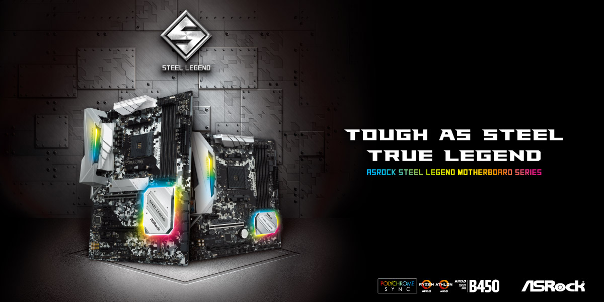 ASRock تطلق لوحتي B450 / B450M من نوع ATX في سلسلتها الجديدة Steel Legend