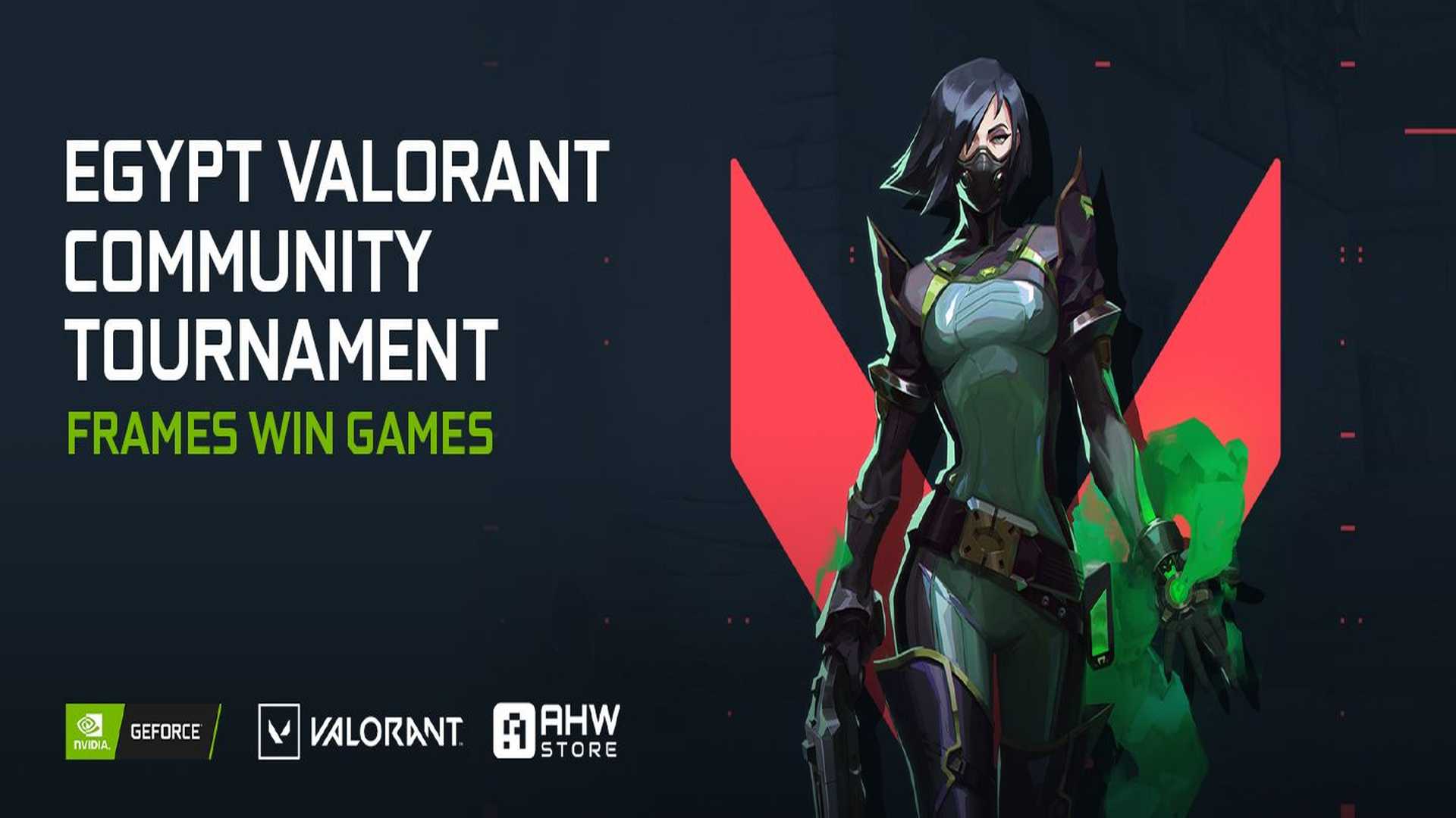شارك في بطولة Valorant الأضخم بجوائز 100 ألف جنيه برعاية NVIDIA.