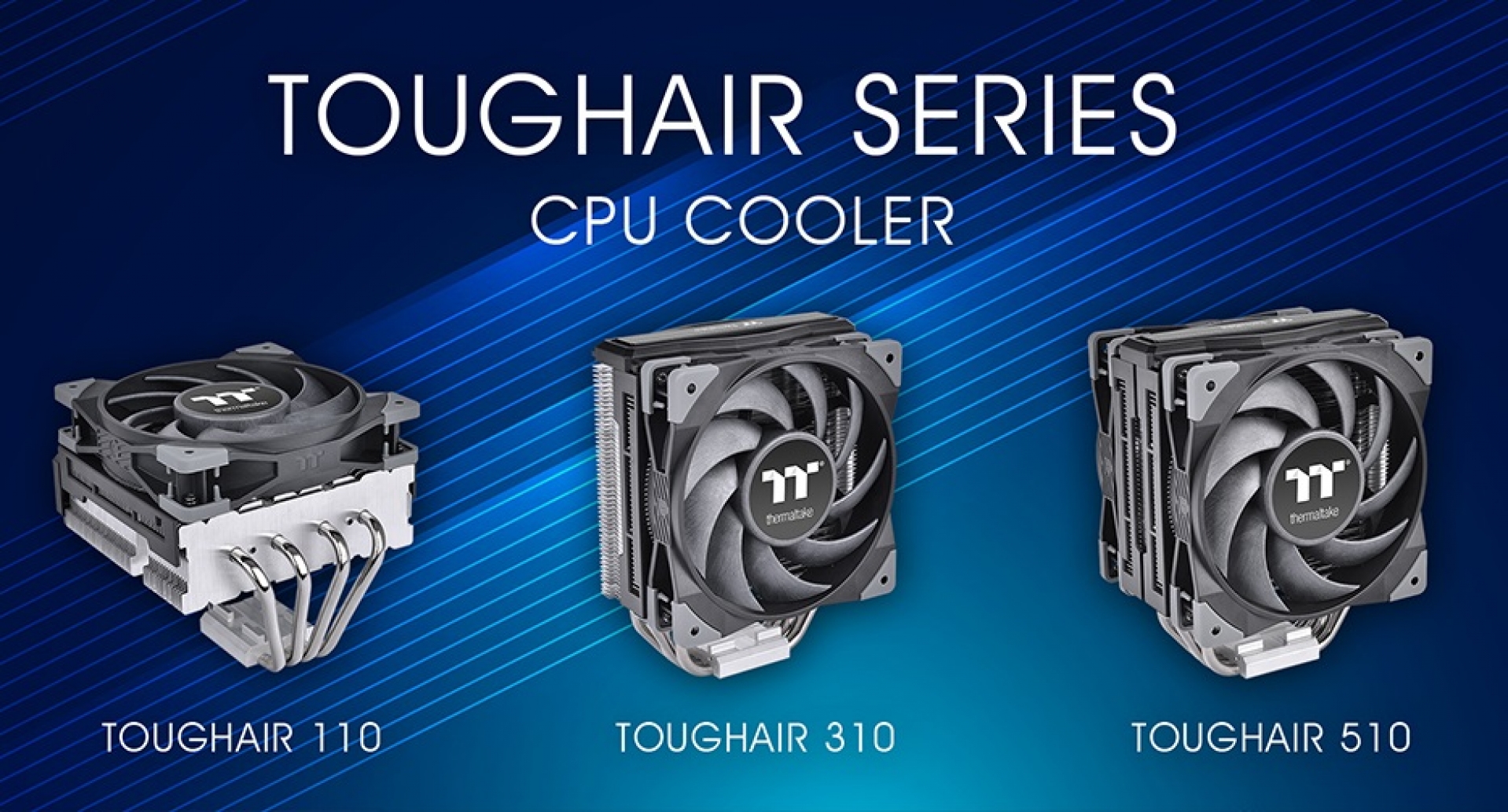 شركة Thermaltake تعلن عن توفر مبرد الهواء TOUGHAIR 510 و TOUGHAIR 310