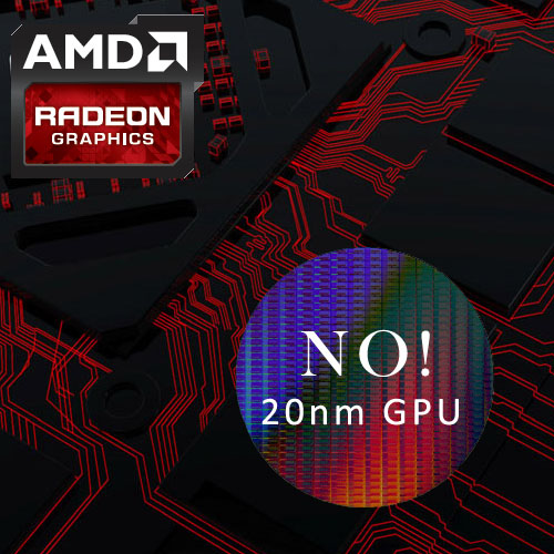 AMD: لا معالجات رسومية بدقة تصنيع 20nm هذه السنة!