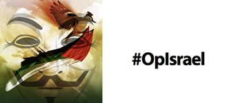 Anonymous تُعيد إحياء عملية OPIsrael اليوم من خلال العديد من الهجمات على المواقع الإسرائيلية المُختَلفة