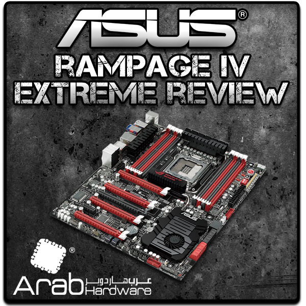 أول لقاء مع منصة X79: مراجعة اللوحة Asus Rampage IV Extreme