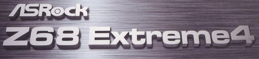 لقاء تمهيديّ خفيف مع لوحة ASRock Z68 Extreme4